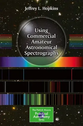 Hopkins |  Using Commercial Amateur Astronomical Spectrographs | Buch |  Sack Fachmedien