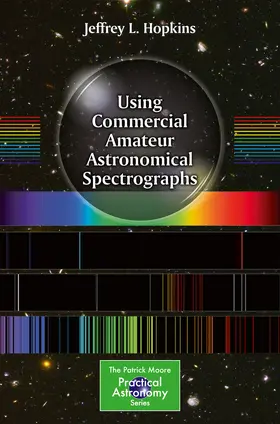 Hopkins |  Using Commercial Amateur Astronomical Spectrographs | eBook | Sack Fachmedien