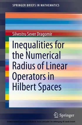 Dragomir |  Inequalities for the Numerical Radius of Linear Operators in Hilbert Spaces | eBook | Sack Fachmedien