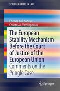A. Vassilopoulos / de Lhoneux |  The European Stability Mechanism before the Court of Justice of the European Union | Buch |  Sack Fachmedien