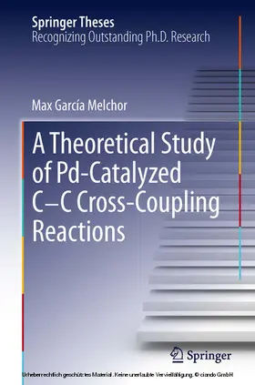 Melchor | A Theoretical Study of Pd-Catalyzed C-C Cross-Coupling Reactions | E-Book | www.sack.de