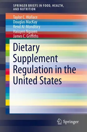 Wallace / MacKay / Al-Mondhiry |  Dietary Supplement Regulation in the United States | eBook | Sack Fachmedien