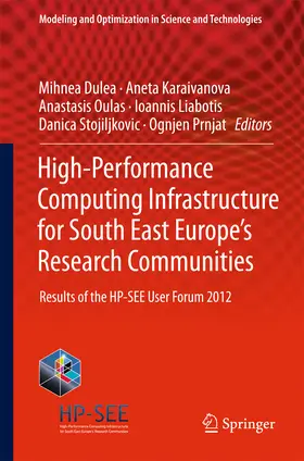 Dulea / Karaivanova / Oulas | High-Performance Computing Infrastructure for South East Europe's Research Communities | E-Book | sack.de