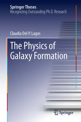 Lagos | The Physics of Galaxy Formation | E-Book | www.sack.de