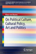 Beyme |  On Political Culture, Cultural Policy, Art and Politics | eBook | Sack Fachmedien