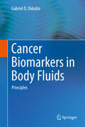 Dakubo |  Cancer Biomarkers in Body Fluids | eBook | Sack Fachmedien