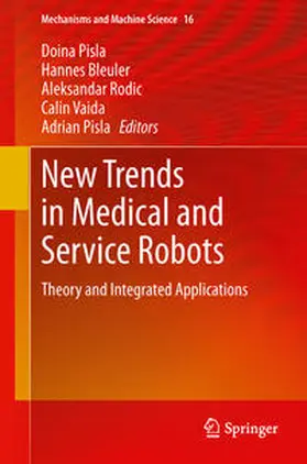 Pisla / Bleuler / Rodic |  New Trends in Medical and Service Robots | Buch |  Sack Fachmedien