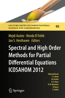 Azaïez / Hesthaven / El Fekih |  Spectral and High Order Methods for Partial Differential Equations - ICOSAHOM 2012 | Buch |  Sack Fachmedien