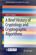 Dooley |  A Brief History of Cryptology and Cryptographic Algorithms | Buch |  Sack Fachmedien