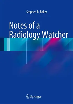 Baker |  Notes of a Radiology Watcher | Buch |  Sack Fachmedien