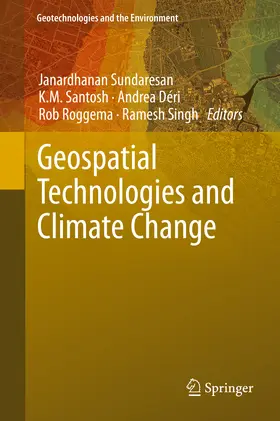 Sundaresan / Santosh / Déri |  Geospatial Technologies and Climate Change | eBook | Sack Fachmedien