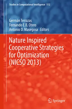 Terrazas / Otero / Masegosa |  Nature Inspired Cooperative Strategies for Optimization (NICSO 2013) | eBook | Sack Fachmedien