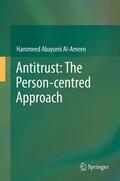 Al-Ameen |  Antitrust: The Person-centred Approach | Buch |  Sack Fachmedien