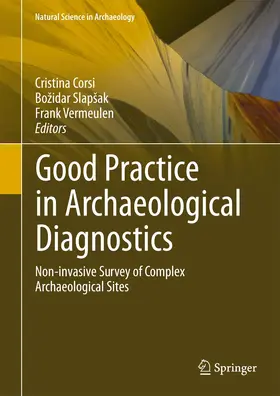 Corsi / Vermeulen / Slapšak |  Good Practice in Archaeological Diagnostics | Buch |  Sack Fachmedien