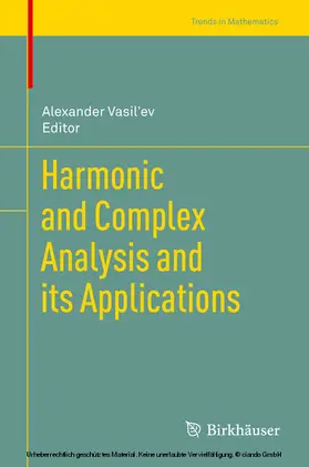 Vasil'ev / Vasiliev | Harmonic and Complex Analysis and its Applications | E-Book | sack.de