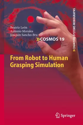 León / Morales / Sancho-Bru |  From Robot to Human Grasping Simulation | eBook | Sack Fachmedien