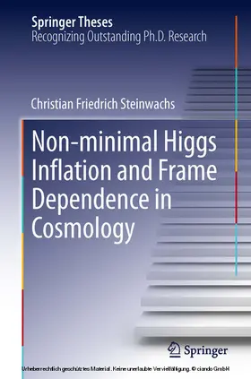 Steinwachs | Non-minimal Higgs Inflation and Frame Dependence in Cosmology | E-Book | www.sack.de