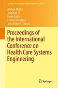 Matta / Li / Fowler |  Proceedings of the International Conference on Health Care Systems Engineering | Buch |  Sack Fachmedien