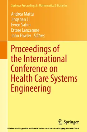 Matta / Li / Sahin | Proceedings of the International Conference on Health Care Systems Engineering | E-Book | www.sack.de