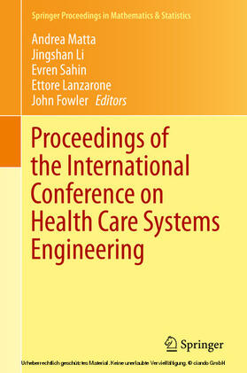 Matta / Li / Sahin | Proceedings of the International Conference on Health Care Systems Engineering | E-Book | sack.de
