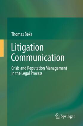 Beke | Litigation Communication | Buch | 978-3-319-01871-3 | sack.de