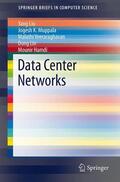 Liu / Muppala / Hamdi |  Data Center Networks | Buch |  Sack Fachmedien