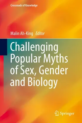 Ah-King |  Challenging Popular Myths of Sex, Gender and Biology | eBook | Sack Fachmedien