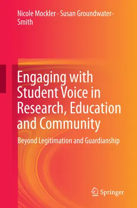Mockler / Groundwater-Smith |  Engaging with Student Voice in Research, Education and Community | eBook | Sack Fachmedien