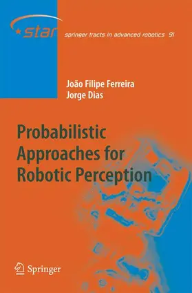 Miranda Dias / Ferreira |  Probabilistic Approaches to Robotic Perception | Buch |  Sack Fachmedien