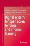 Sampson / Isaias / Ifenthaler |  Digital Systems for Open Access to Formal and Informal Learning | Buch |  Sack Fachmedien