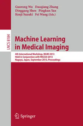 Wu / Zhang / Shen |  Machine Learning in Medical Imaging | eBook | Sack Fachmedien
