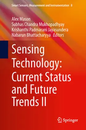 Mason / Mukhopadhyay / Jayasundera |  Sensing Technology: Current Status and Future Trends II | eBook | Sack Fachmedien