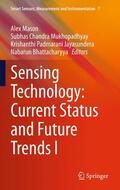 Mason / Bhattacharyya / Mukhopadhyay |  Sensing Technology: Current Status and Future Trends I | Buch |  Sack Fachmedien