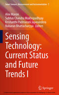 Mason / Mukhopadhyay / Jayasundera |  Sensing Technology: Current Status and Future Trends I | eBook | Sack Fachmedien