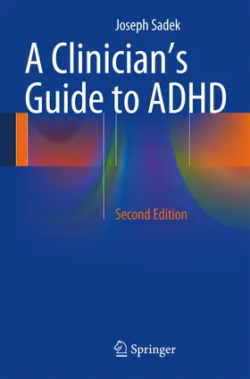 Sadek |  A Clinician's Guide to ADHD | Buch |  Sack Fachmedien