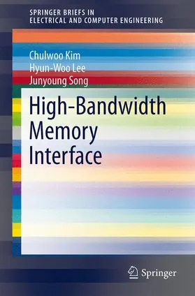 Kim / Song / Lee |  High-Bandwidth Memory Interface | Buch |  Sack Fachmedien