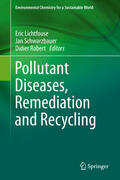 Lichtfouse / Schwarzbauer / Robert |  Pollutant Diseases, Remediation and Recycling | eBook | Sack Fachmedien