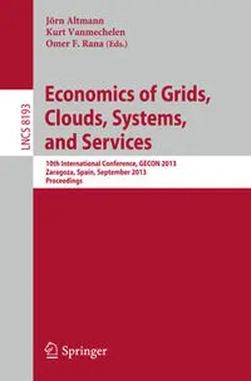 Altmann / Vanmechelen / Rana | Economics of Grids, Clouds, Systems, and Services | E-Book | sack.de