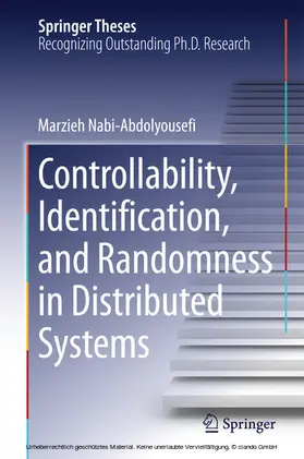 Nabi-Abdolyousefi / Nabi |  Controllability, Identification, and Randomness in Distributed Systems | eBook | Sack Fachmedien