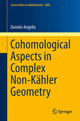 Angella | Cohomological Aspects in Complex Non-Kähler Geometry | E-Book | www.sack.de