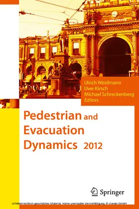 Weidmann / Kirsch / Schreckenberg | Pedestrian and Evacuation Dynamics 2012 | E-Book | sack.de