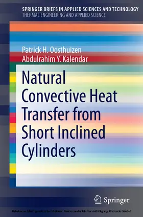 Oosthuizen / Kalendar |  Natural Convective Heat Transfer from Short Inclined Cylinders | eBook | Sack Fachmedien