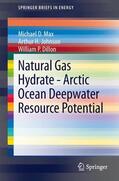 Max / Dillon / Johnson |  Natural Gas Hydrate - Arctic Ocean Deepwater Resource Potential | Buch |  Sack Fachmedien