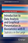 MacFarland |  Introduction to Data Analysis and Graphical Presentation in Biostatistics with R | Buch |  Sack Fachmedien