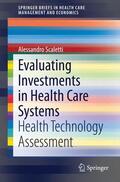 Scaletti |  Evaluating Investments in Health Care Systems | Buch |  Sack Fachmedien