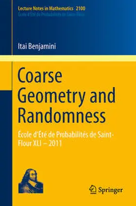 Benjamini |  Coarse Geometry and Randomness | eBook | Sack Fachmedien