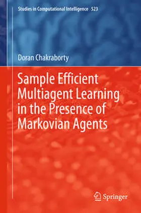 Chakraborty |  Sample Efficient Multiagent Learning in the Presence of Markovian Agents | eBook | Sack Fachmedien