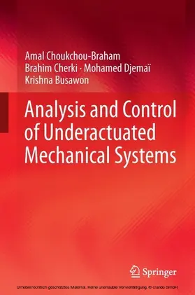 Choukchou-Braham / Cherki / Djemaï |  Analysis and Control of Underactuated Mechanical Systems | eBook | Sack Fachmedien