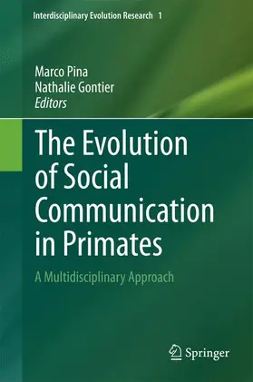 Gontier / Pina |  The Evolution of Social Communication in Primates | Buch |  Sack Fachmedien