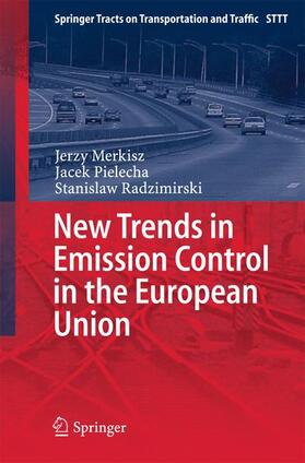 Merkisz / Radzimirski / Pielecha |  New Trends in Emission Control in the European Union | Buch |  Sack Fachmedien